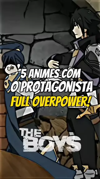 5 ANIMES DUBLADOS COM O PROTAGONISTA OVERPOWER! 