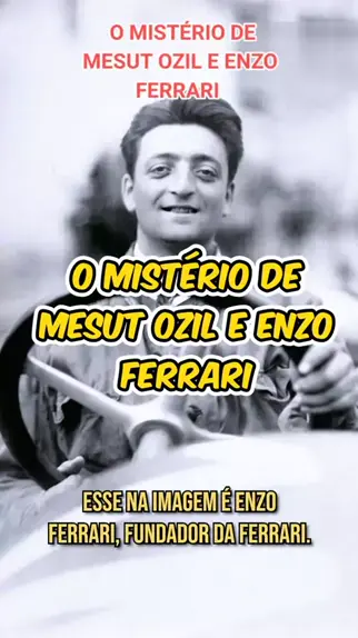 A história de que se parecem Enzo Ferrari e Özil - Quer Saber?