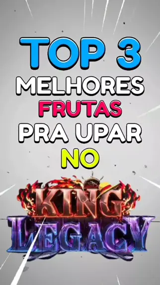 qual a melhor fruta para upar no king legacy