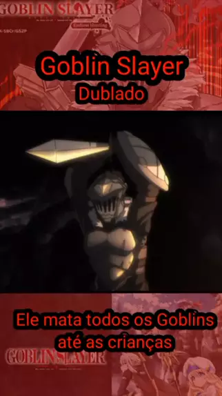 O passado do Matador de Goblins  GOBLIN SLAYER (Dublado) 