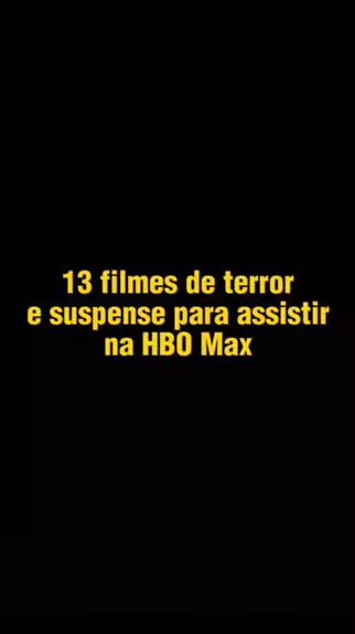 13 Filmes de terror e suspense para assistir na HBO Max em 2023