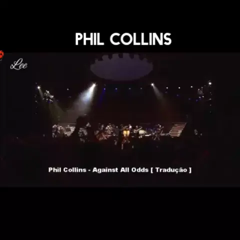 Traduçao de Against all odds - Phil Collins 