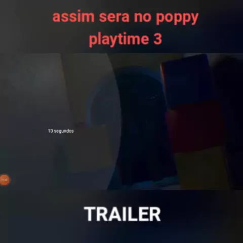 POPPY PLAYTIME CAPITULO 3 VAI SER ASSIM - Poppy Playtime Chapter 3  Trailer 