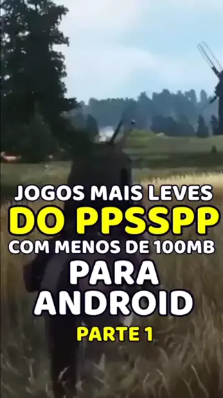 Os Jogos mais LEVES (e Compatíveis) para PPSSPP no Android