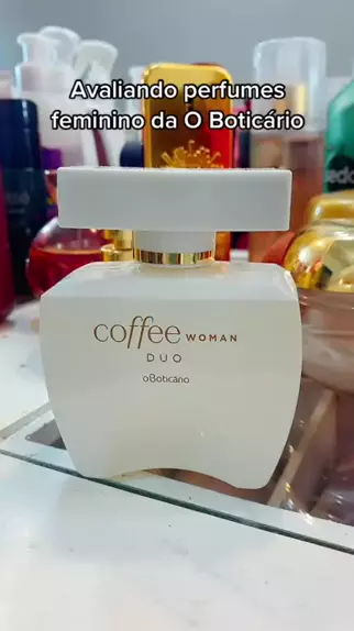 coffee woman fusion desodorante colônia 100ml o boticário lojas