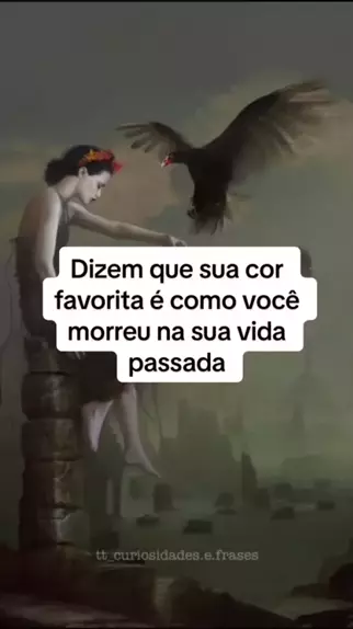 Como você morreu na sua vida passada?