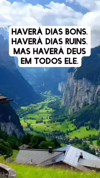 Haverá dias bons, haverá dias ruins, mas Deus estará em todos