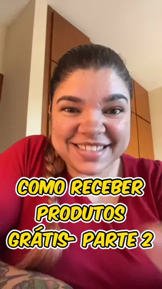 PARTE 2 de como receber Produtos Grátis recebid Kwai