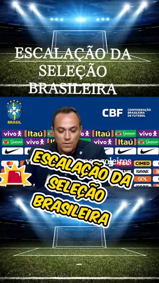 escalação do brasil da copa