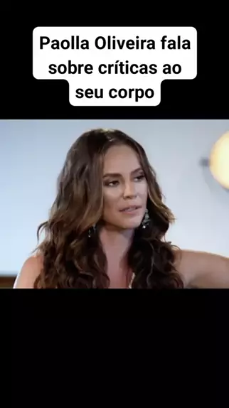 Paolla Oliveira Fala Sobre Cr Ticas Ao Seu Corpo No Fant Stico