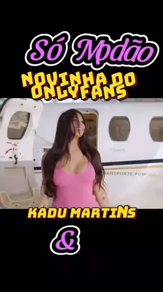 A Novinha Do Onlyfans Kadu Martins S Mod O Cia