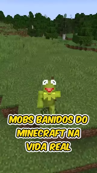 Mobs Banidos Do Minecraft Na Vida Real