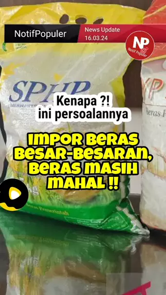 Pemerintah Sudah Melakukan Import Beras Besar-besaran, Tapi Kenapa ...