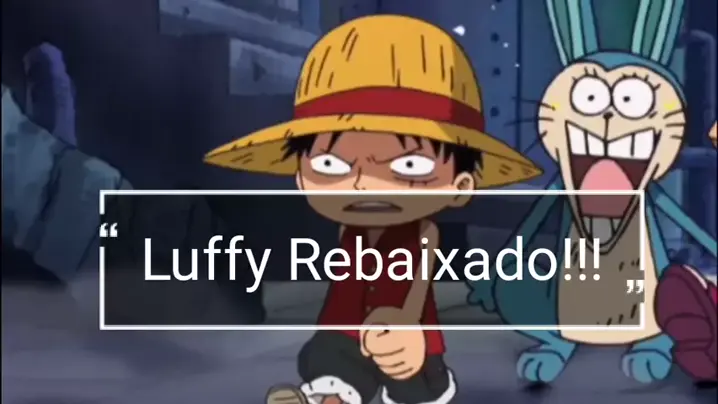 imagem luffy rebaixado