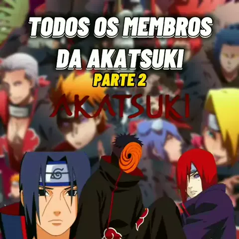 Nome de todos os membros da Akatsuki ♡