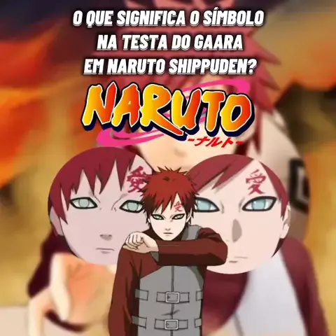 Fatos Desconhecidos Sobre Naruto - O símbolo na testa de Gaara