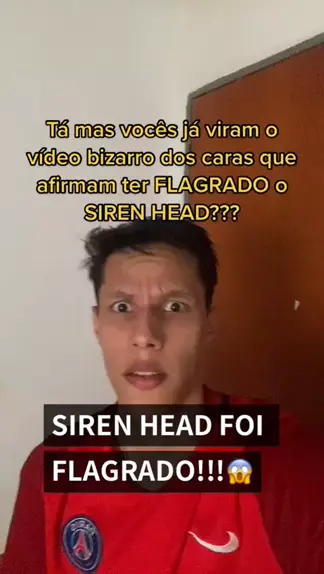 SIREN HEAD CHEGOU NO BRASIL E FOI FLAGRADO! 