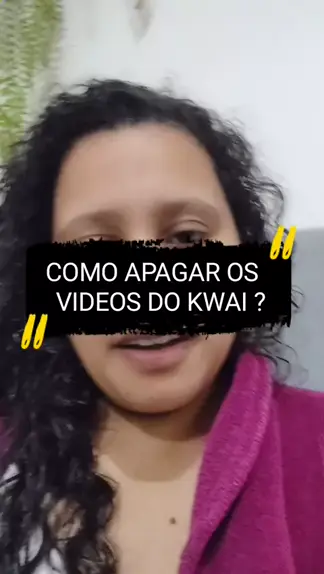 Como apagar um vídeo do Kwai