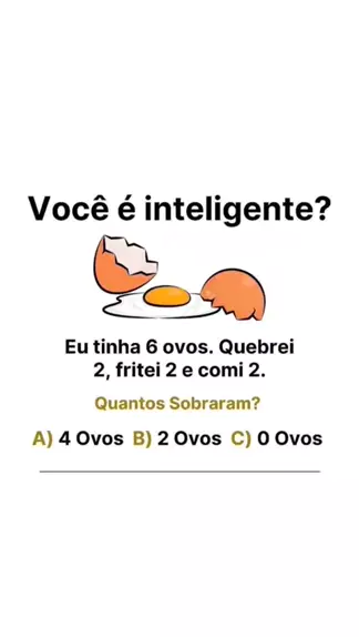 Quiz Eu Tenho 6 Ovos Quebrei 2 Fritei 2 Comi 2 – Dona De Casa Criativa em  2023