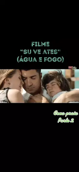 su ve ates (água e fogo) 