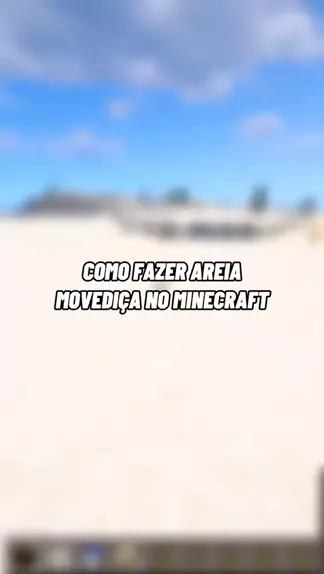 AREIA MOVEDIÇA NO MINECRAFT! 