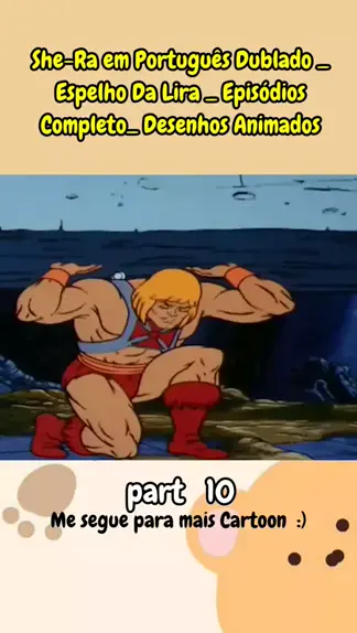 He Man X She Ra em Português DUBLADO