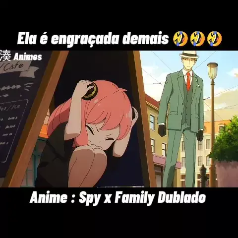 better anime spy x family dublado