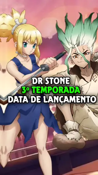 DR. STONE 3ª TEMPORADA DATA DE LANÇAMENTO