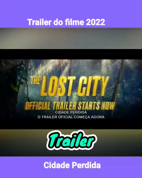 Cidade Perdida (The Lost City, 2022), Trailer Dublado HD