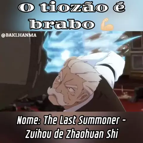 The Last Summoner - Resumo dos Episódios - Zuihou de Zhaohuan Shi - Resumo  dos Episódios - AnimeR