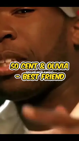 50 Cent - Best Friend ft. Olivia - (TRADUÇÃO) 