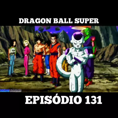 Dragon Ball Super (dublado) - Todos Os 131 Episódios