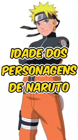 Idade de alguns personagens de Naruto