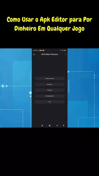 Como Hackear Qualquer Jogo Usando [Apk Editor] Colocar Dinheiro