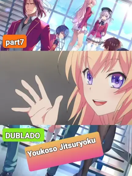 CLASSROOM OF THE ELITE 1 TEMPORADA DUBLADO DATA DE LANÇAMENTO! YOUKOSO  JITSURYOKU EP 1 DUBLADO 