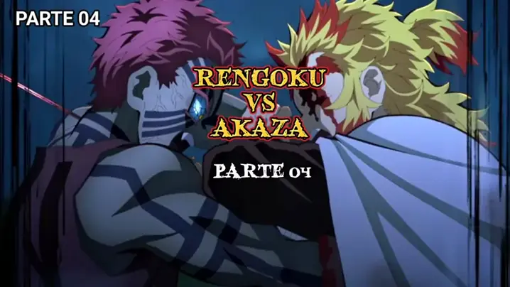 RENGOKU VS AKAZA. BATALHAS ÉPICAS