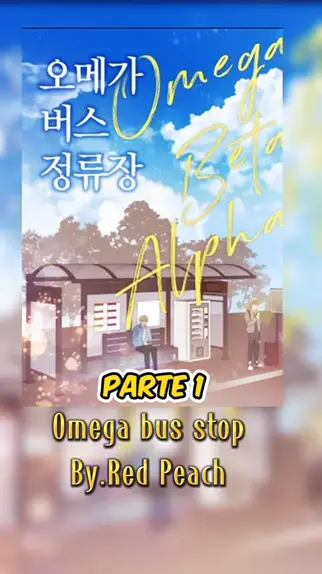 VaniaEditBL VaniaEditBL . udio original criado por VaniaEditBL. Manhwa BL Omegaverse Omega bus stop Parte 1 videoslongos comentarioajuda yaois manhwa boyslove