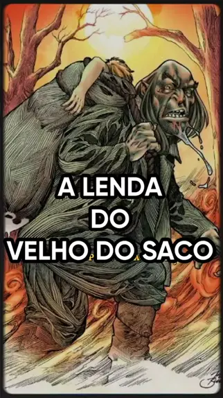 O Homem do Saco: Uma Lenda do Folclore Brasileiro