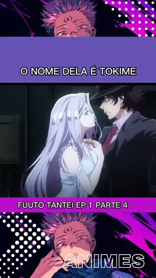 Fuuto Tantei Dublado - Animes Online