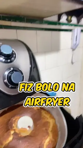 Como fazer bolo na air fryer: dicas infalíveis e uma receita deliciosa do  TudoGostoso - TudoGostoso