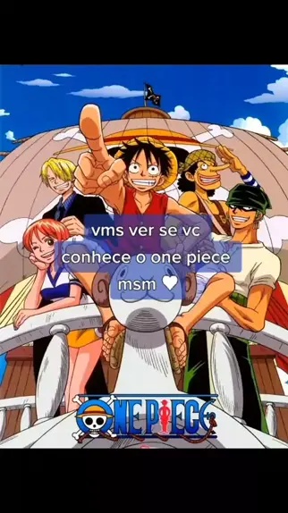 Vc conhece one piece