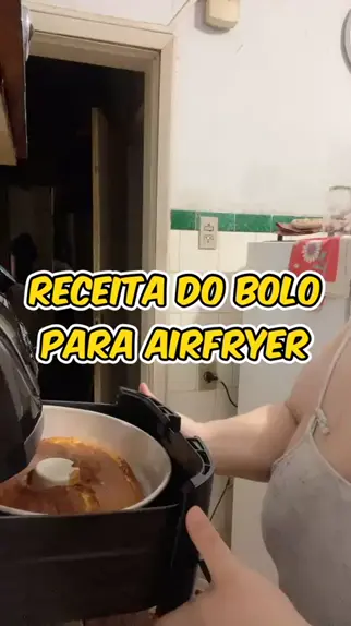 Como fazer bolo na air fryer: dicas infalíveis e uma receita deliciosa do  TudoGostoso - TudoGostoso