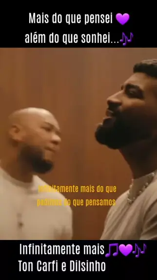 Ton Carfi e Dilsinho  Infinitamente Mais (LETRA) 