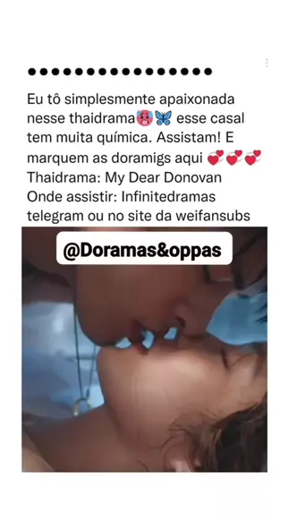 T-DRAMA: My Dear Donovan 🥹🫰🏻 . . Onde assistir? Telegram