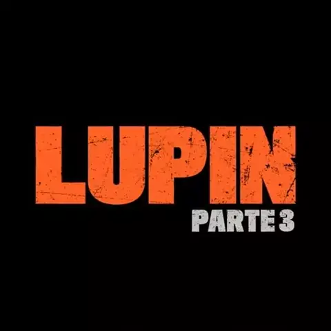 Lupin: sinopse, trailer e tudo sobre a terceira temporada da série