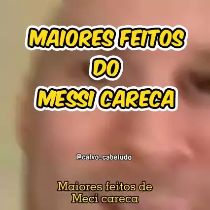 Memes Futebolísticos. - Messi careca.