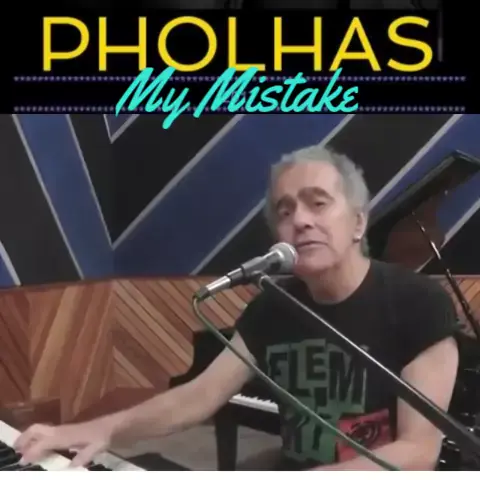 My Mistake (tradução/letra) - Pholhas 