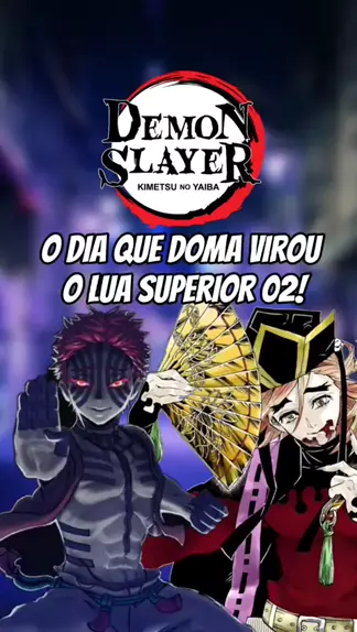 A Fúria do Lua Superior 1 ( Demon Slayer: Kimetsu no Yaiba ), WLO