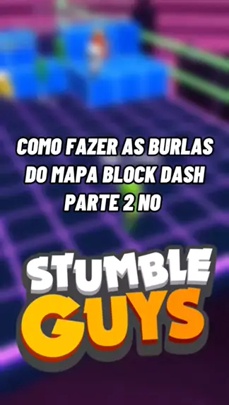 DICAS BURLAS TRUQUES E ATALHOS DO NOVO MAPA BLOCK DASH LENDÁRIO DO STUMBLE  GUYS! 