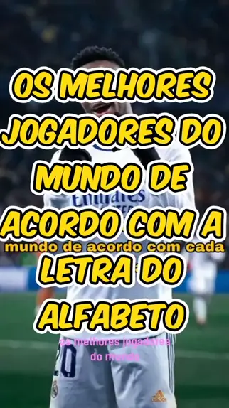 OS MELHORES JOGADORES DE CADA LETRA (A-Z) 